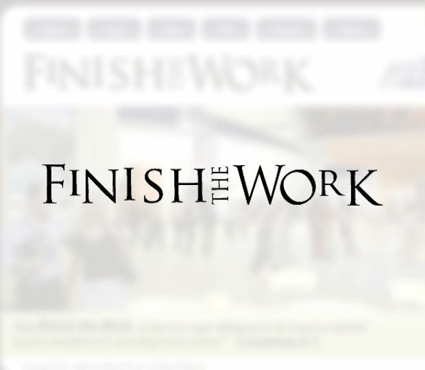 Finish the Work
